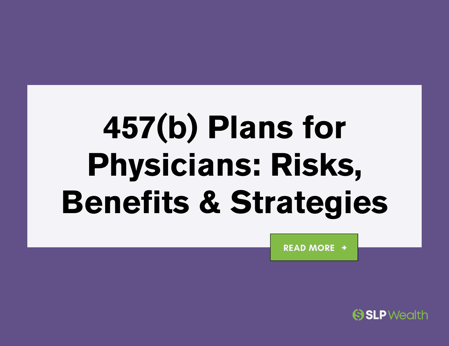 457(b) Plans for Physicians: Risks, Benefits & Strategies