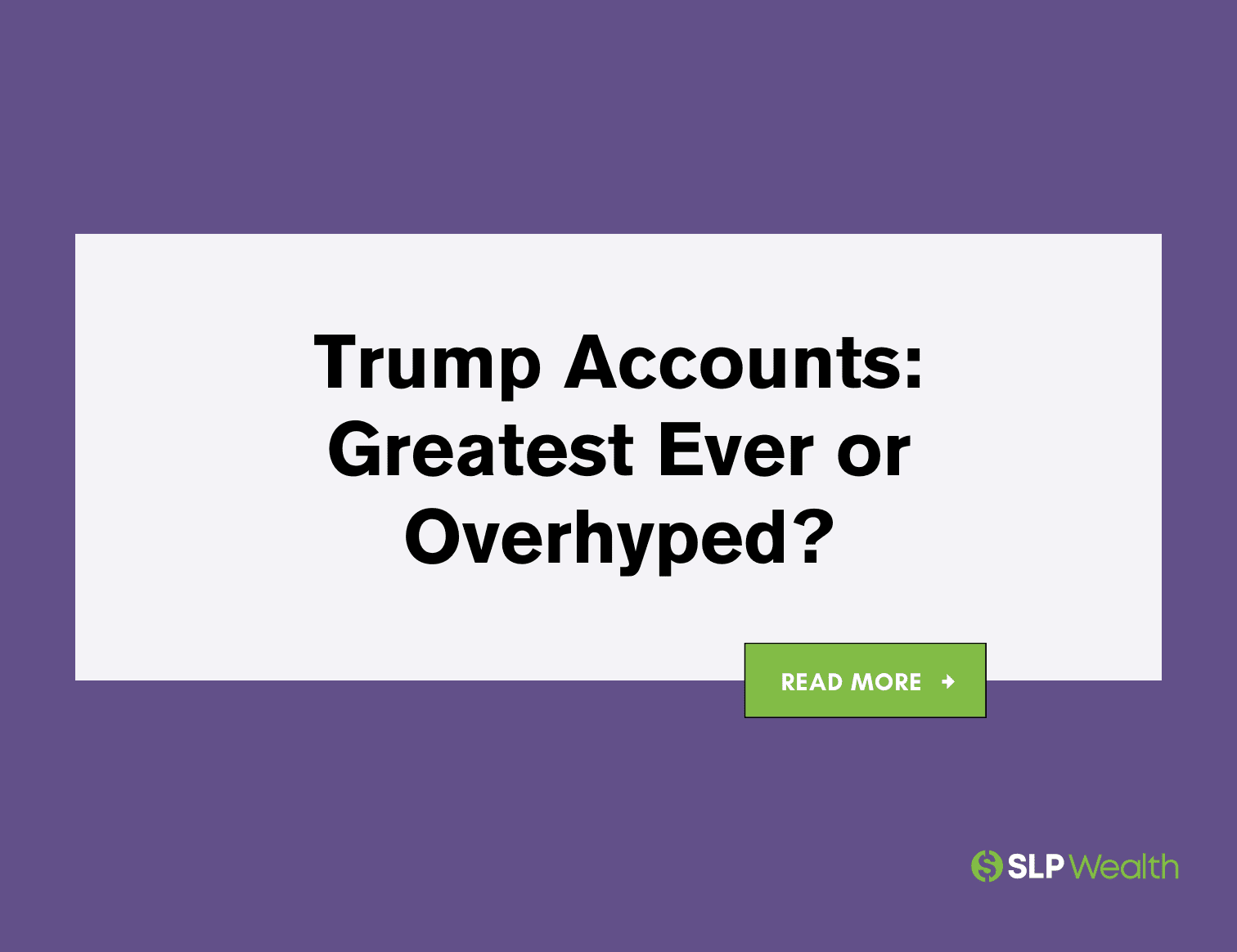 Should You Open a Trump Account for Your Kid?